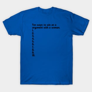 An Empty List Of How To Win An Argument With A Woman T-Shirt